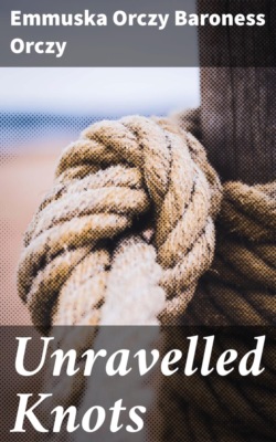 Unravelled Knots