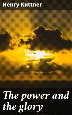 The power and the glory