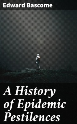 A History of Epidemic Pestilences