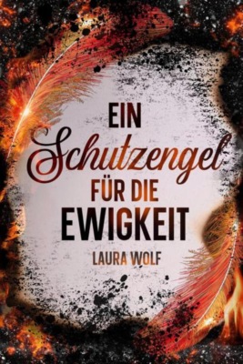 Ein Schutzengel für die Ewigkeit