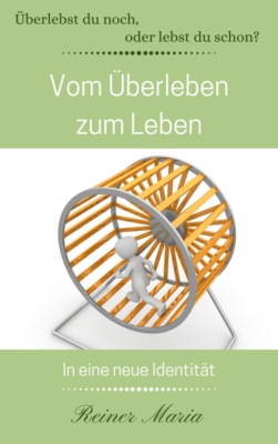 Vom Überleben zum Leben