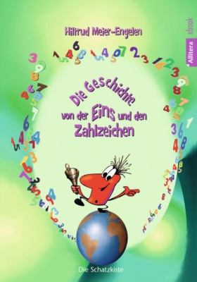 Die Geschichte von der Eins und den Zahlzeichen