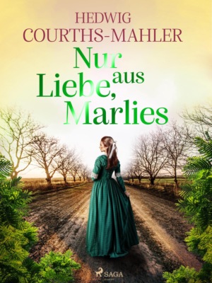 Nur aus Liebe, Marlies
