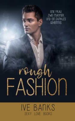 Rough Fashion