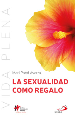 La sexualidad como regalo