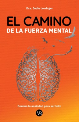 El camino de la fuerza mental