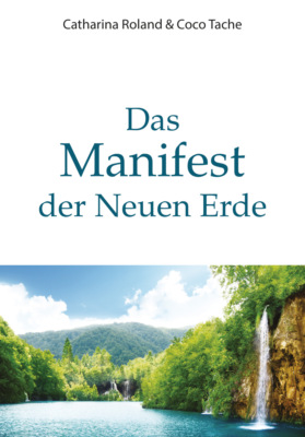 Das Manifest der Neuen Erde