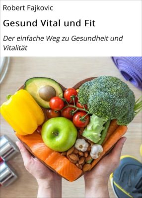 Gesund Vital und Fit