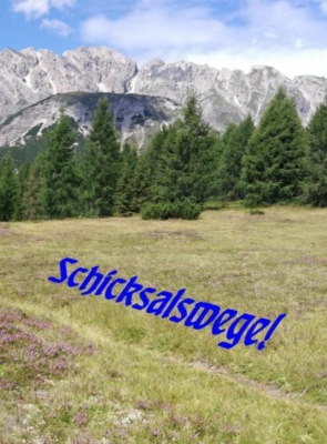 Schicksalswege!