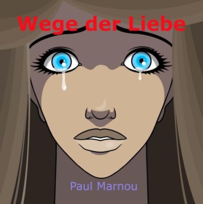 Wege der Liebe
