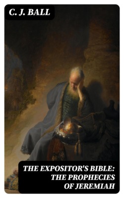 The Expositor's Bible: The Prophecies of Jeremiah