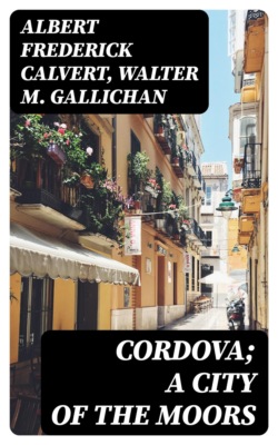 Cordova; A city of the Moors