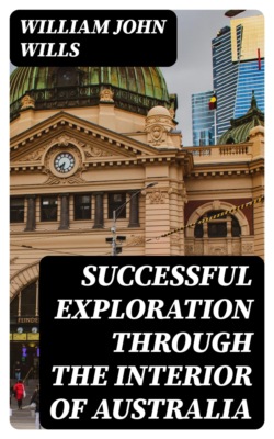 Successful Exploration Through the Interior of Australia