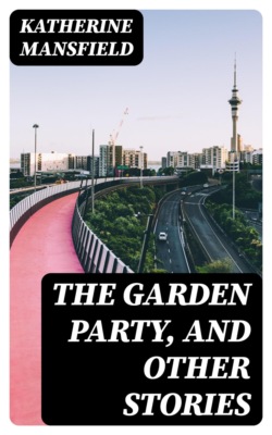 The Garden Party, and Other Stories