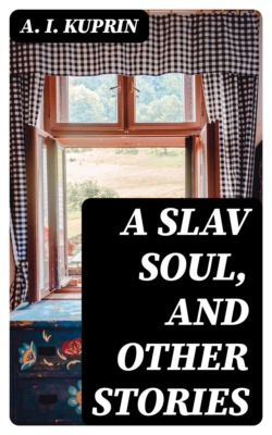 A Slav Soul, and Other Stories