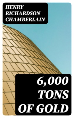 6,000 Tons of Gold