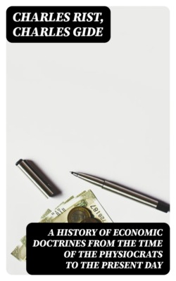 A History of Economic Doctrines from the time of the physiocrats to the present day