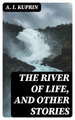 The River of Life, and Other Stories