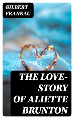 The Love-Story of Aliette Brunton