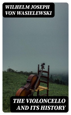 The Violoncello and Its History