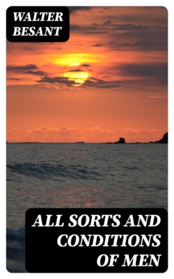 All Sorts and Conditions of Men