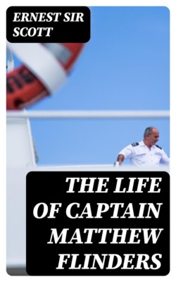 The Life of Captain Matthew Flinders