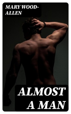 Almost A Man