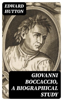 Giovanni Boccaccio, a Biographical Study