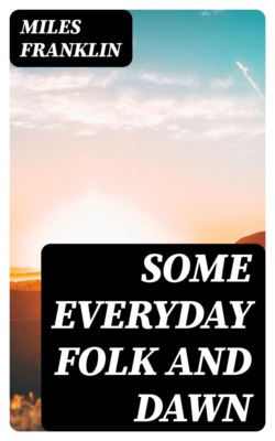 Some Everyday Folk and Dawn