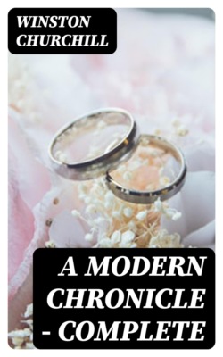 A Modern Chronicle — Complete