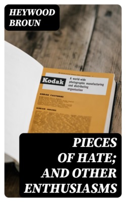 Pieces of Hate; And Other Enthusiasms