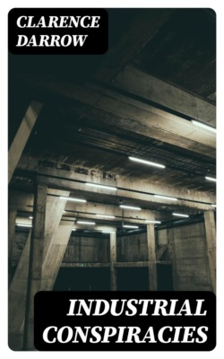 Industrial Conspiracies