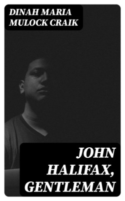 John Halifax, Gentleman
