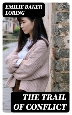 The Trail of Conflict