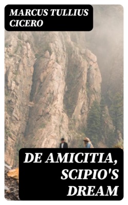 De Amicitia, Scipio's Dream
