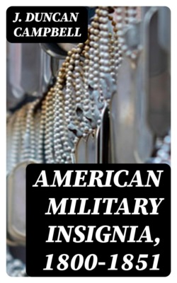 American Military Insignia, 1800-1851