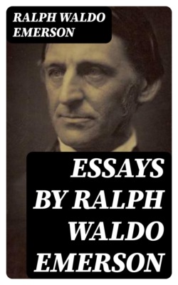 Essays by Ralph Waldo Emerson