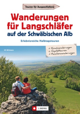 Wanderungen für Langschläfer auf der Schwäbischen Alb