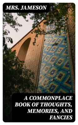A Commonplace Book of Thoughts, Memories, and Fancies