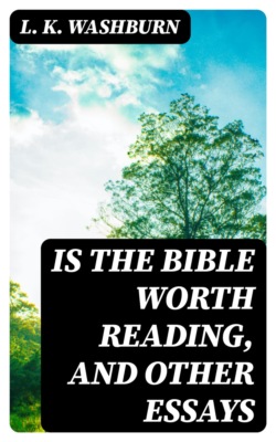 Is The Bible Worth Reading, and Other Essays