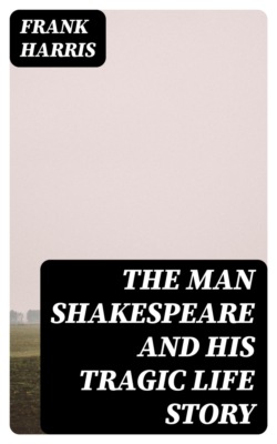 The Man Shakespeare and His Tragic Life Story