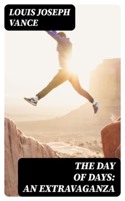 The Day of Days: An Extravaganza