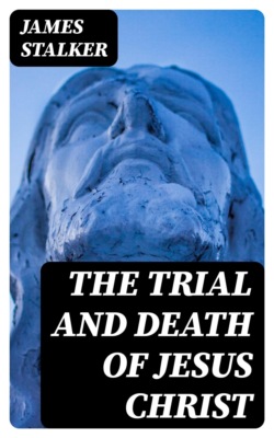 The Trial and Death of Jesus Christ