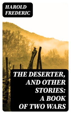 The Deserter, and Other Stories: A Book of Two Wars