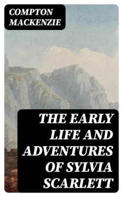 The Early Life and Adventures of Sylvia Scarlett