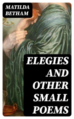 Elegies and Other Small Poems
