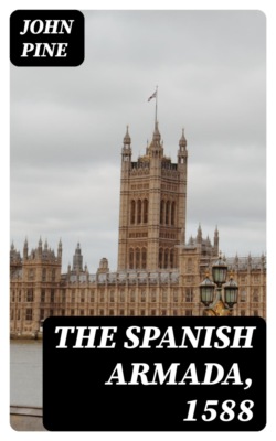The Spanish Armada, 1588