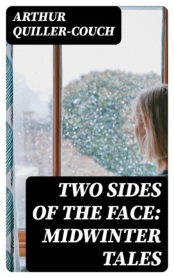 Two Sides of the Face: Midwinter Tales