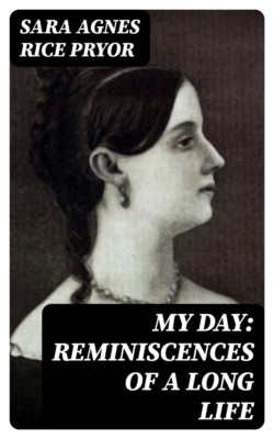 My Day: Reminiscences of a Long Life