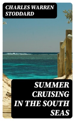 Summer Cruising in the South Seas